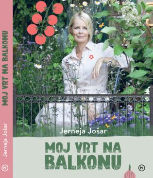 Moj vrt na balkonu - Avtor: JERNEJA JOŠAR